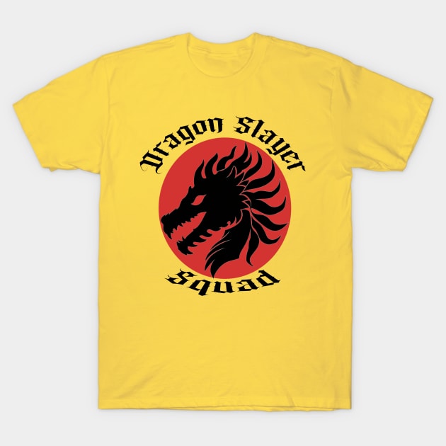 Dragon Slayer Squad T-Shirt by Debrawib